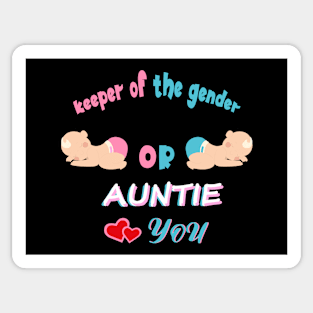 Keeper Of The Gender Pink Or Blue Auntie Loves You Sticker